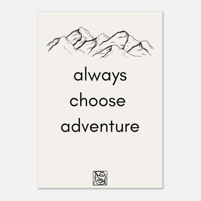 Posters - Always choose adventure