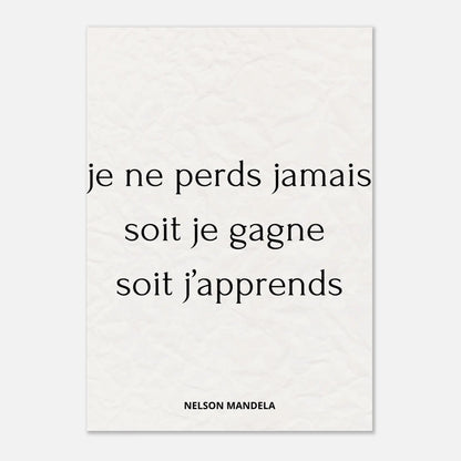 Poster je ne perds jamais, soit je gagne, soit j'apprends